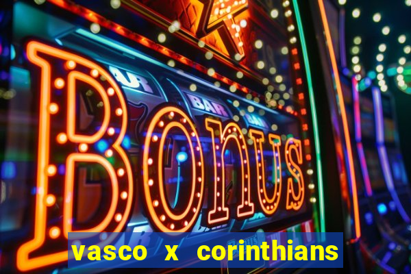 vasco x corinthians primeiro turno